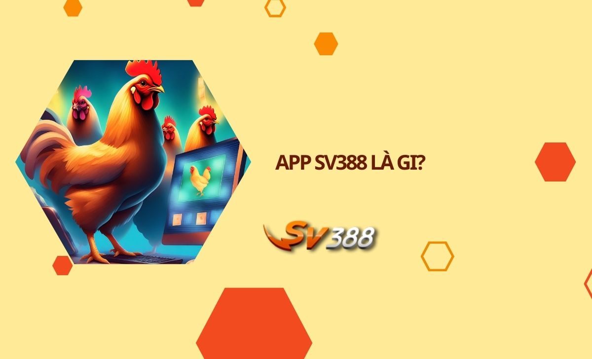App SV388 là gi?